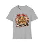 Better Together T-Shirt