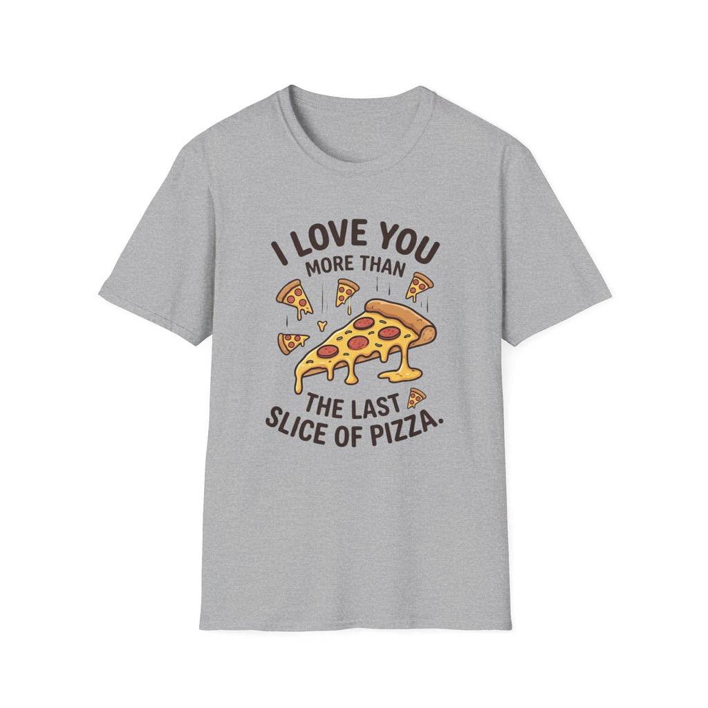 ILUMT The Last Slice of Pizza T-Shirt