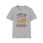ILUMT The Last Slice of Pizza T-Shirt