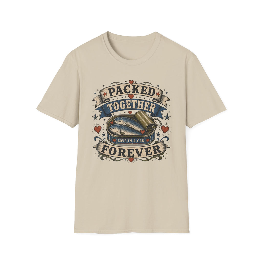 Packed together Forever T-Shirt