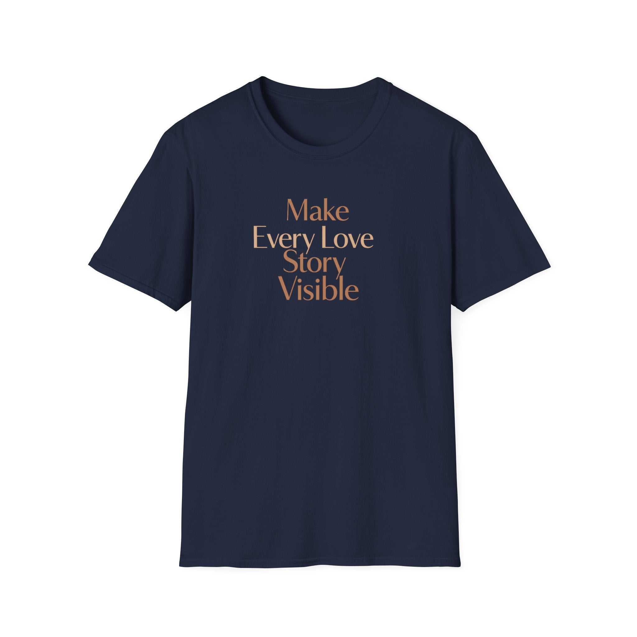 Make Every Love Story Visible (Sandy) T-Shirt