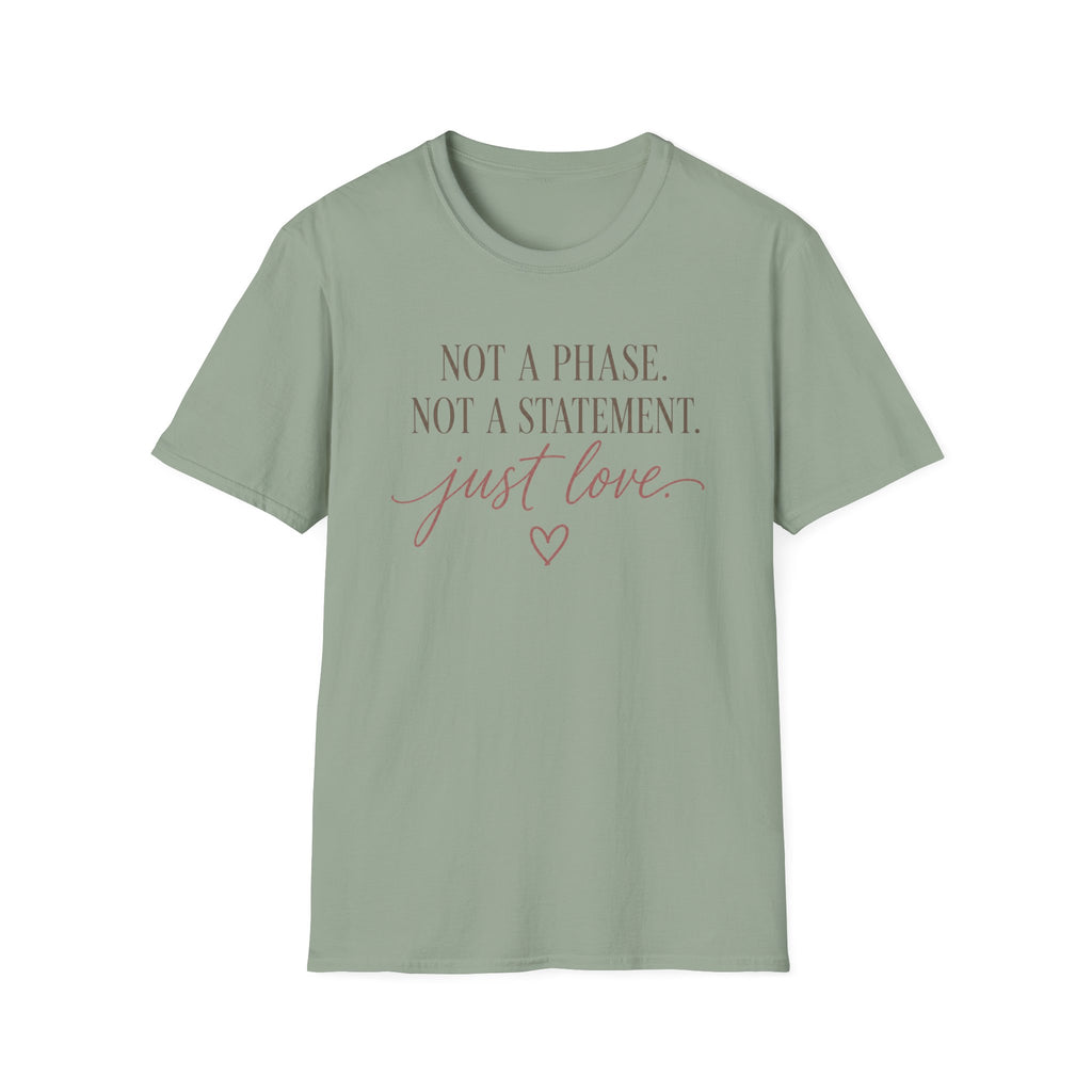 Not A Phase T-Shirt