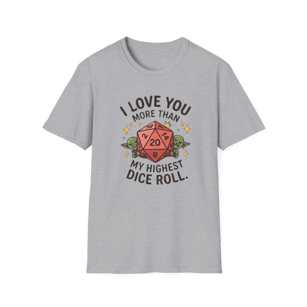 ILUMT My Highest Dice Roll T-Shirt