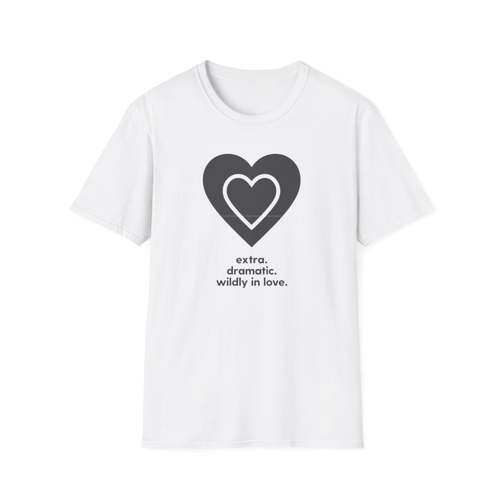 Black Extra Dramatic Wildly in Love T-Shirt