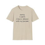 Sorry .. Plans with My Person T-Shirt