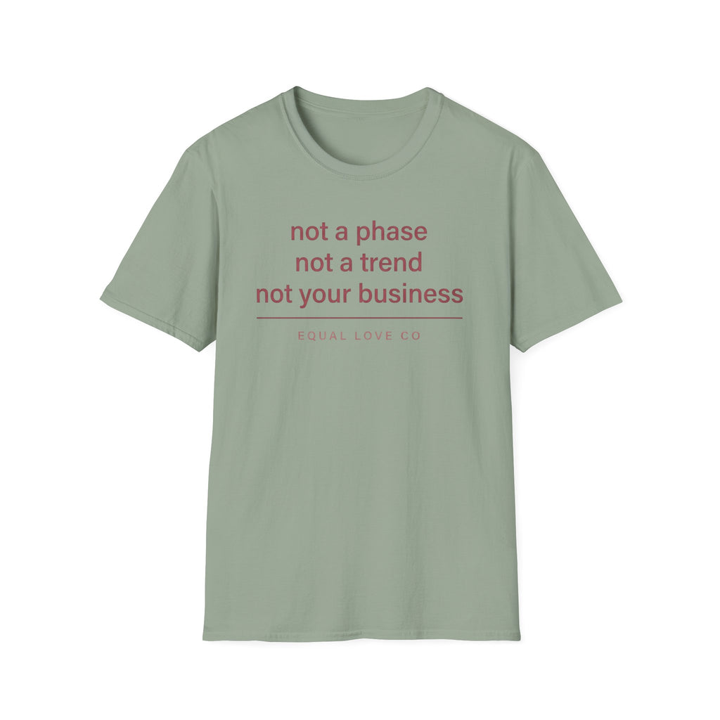 Not A Phase T-Shirt