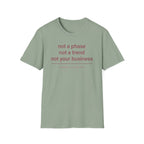 Not A Phase T-Shirt