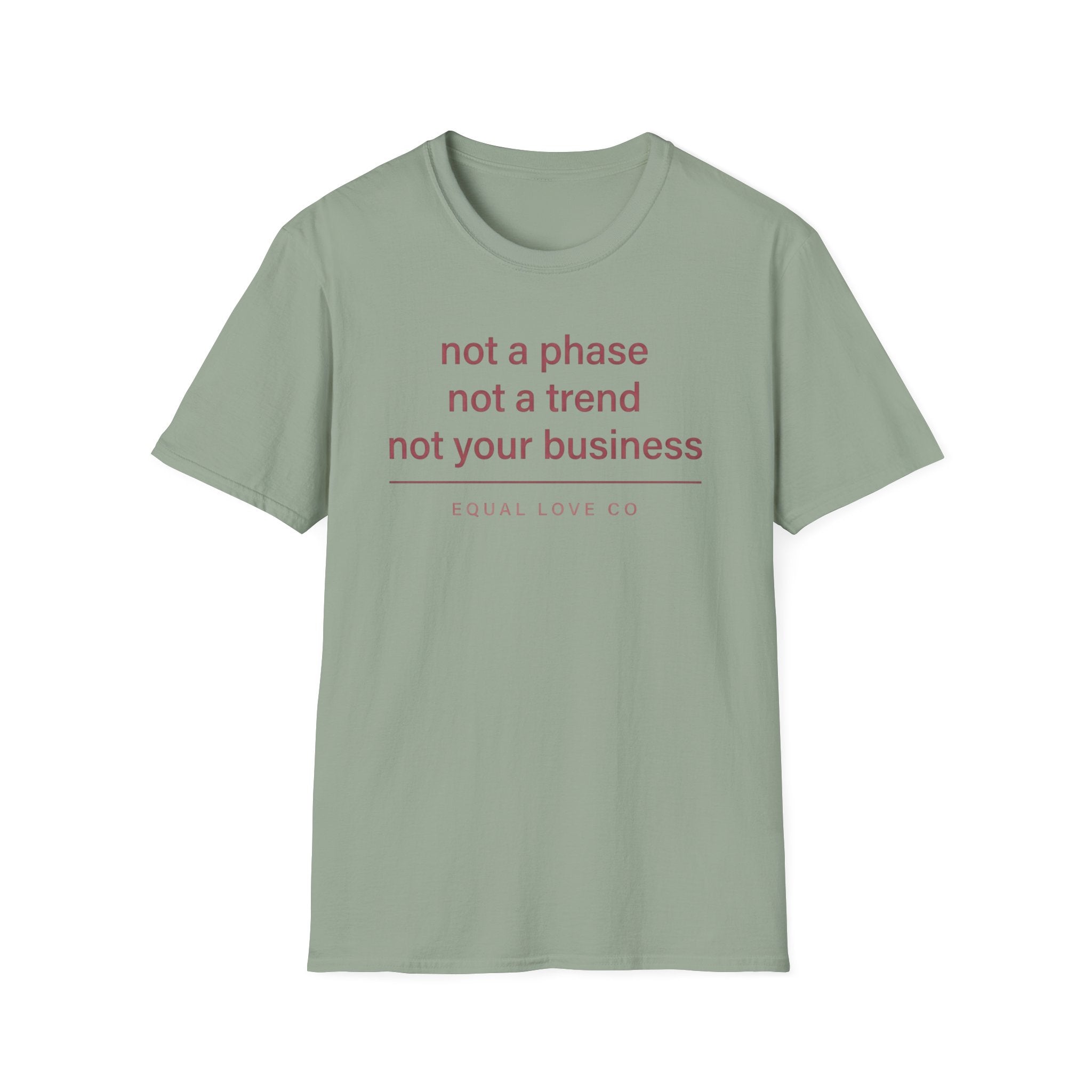 Not A Phase T-Shirt