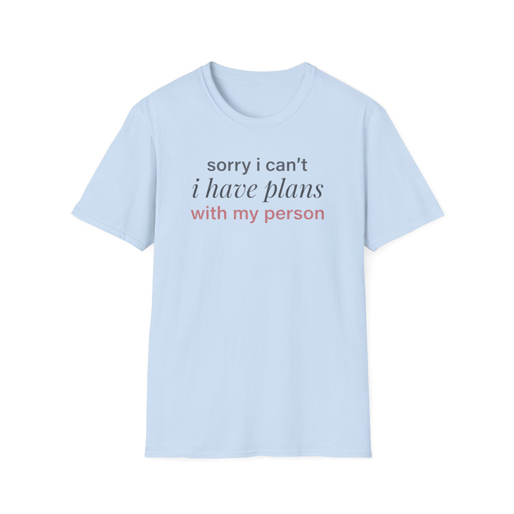 Plans With My Person T-Shirt