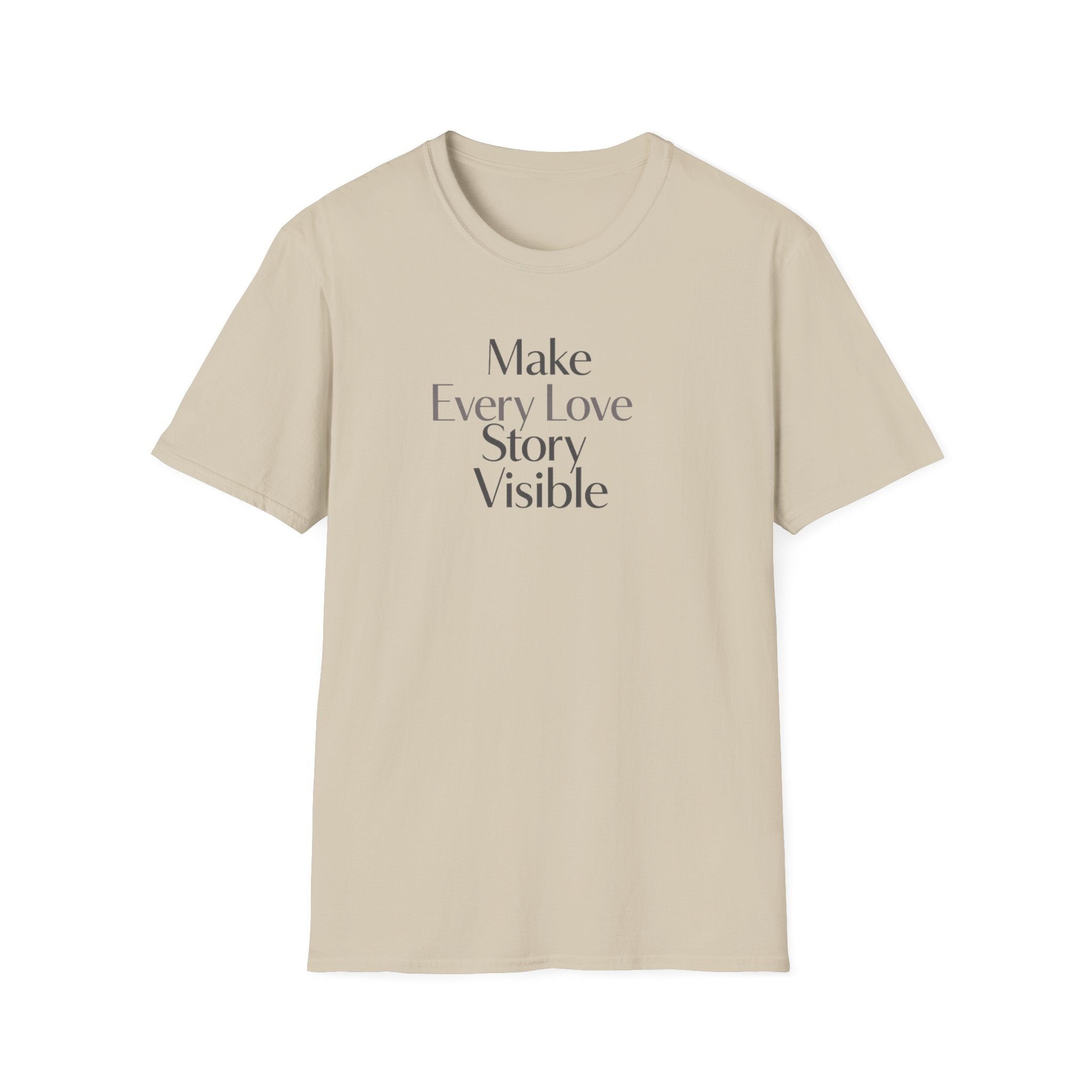 Make Every Love Story Visible (Blk/Grey Text) T-Shirt