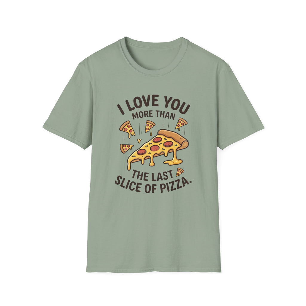 ILUMT The Last Slice of Pizza T-Shirt