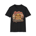 Better Together T-Shirt