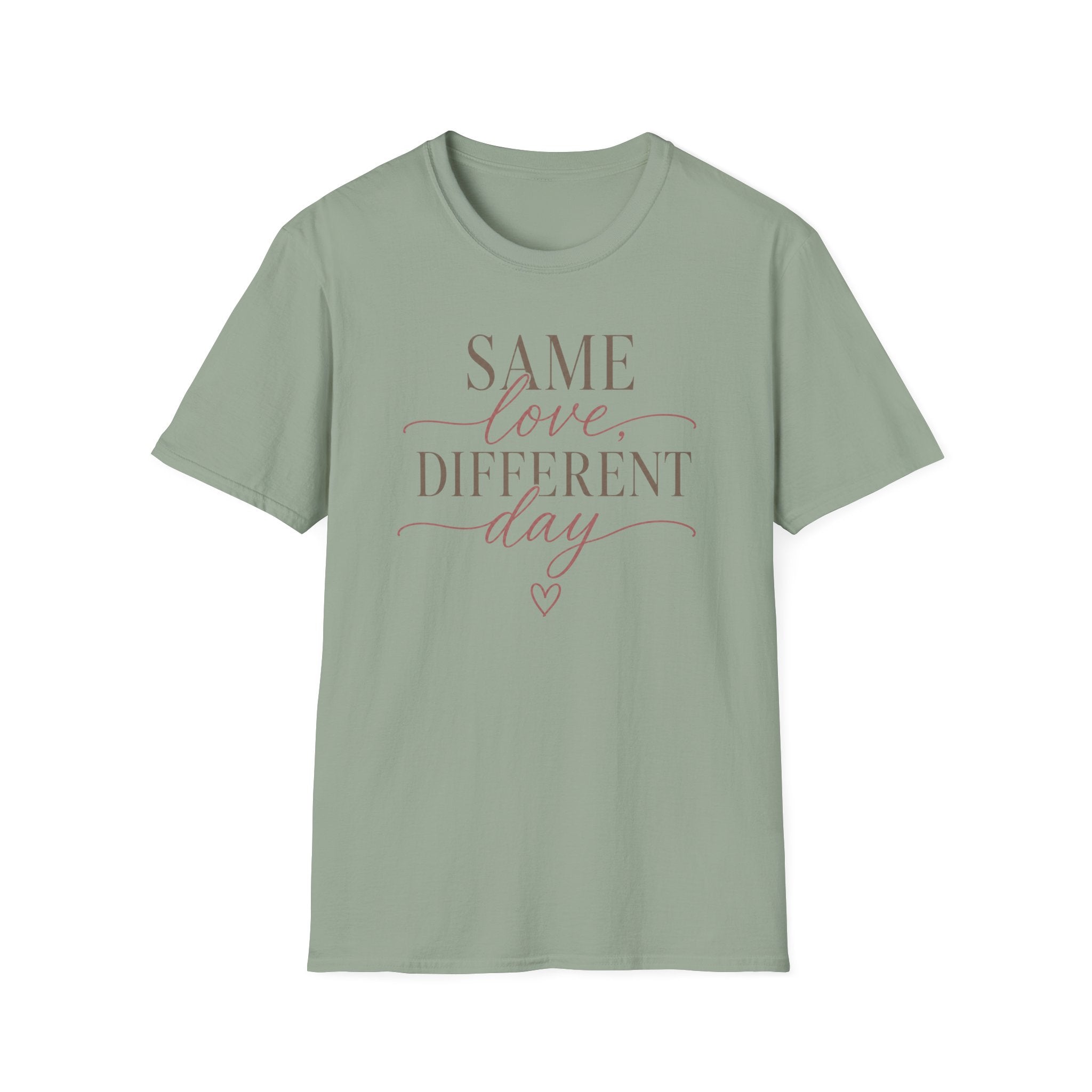 Same Love Different Day T-Shirt