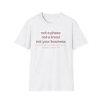 Not A Phase T-Shirt