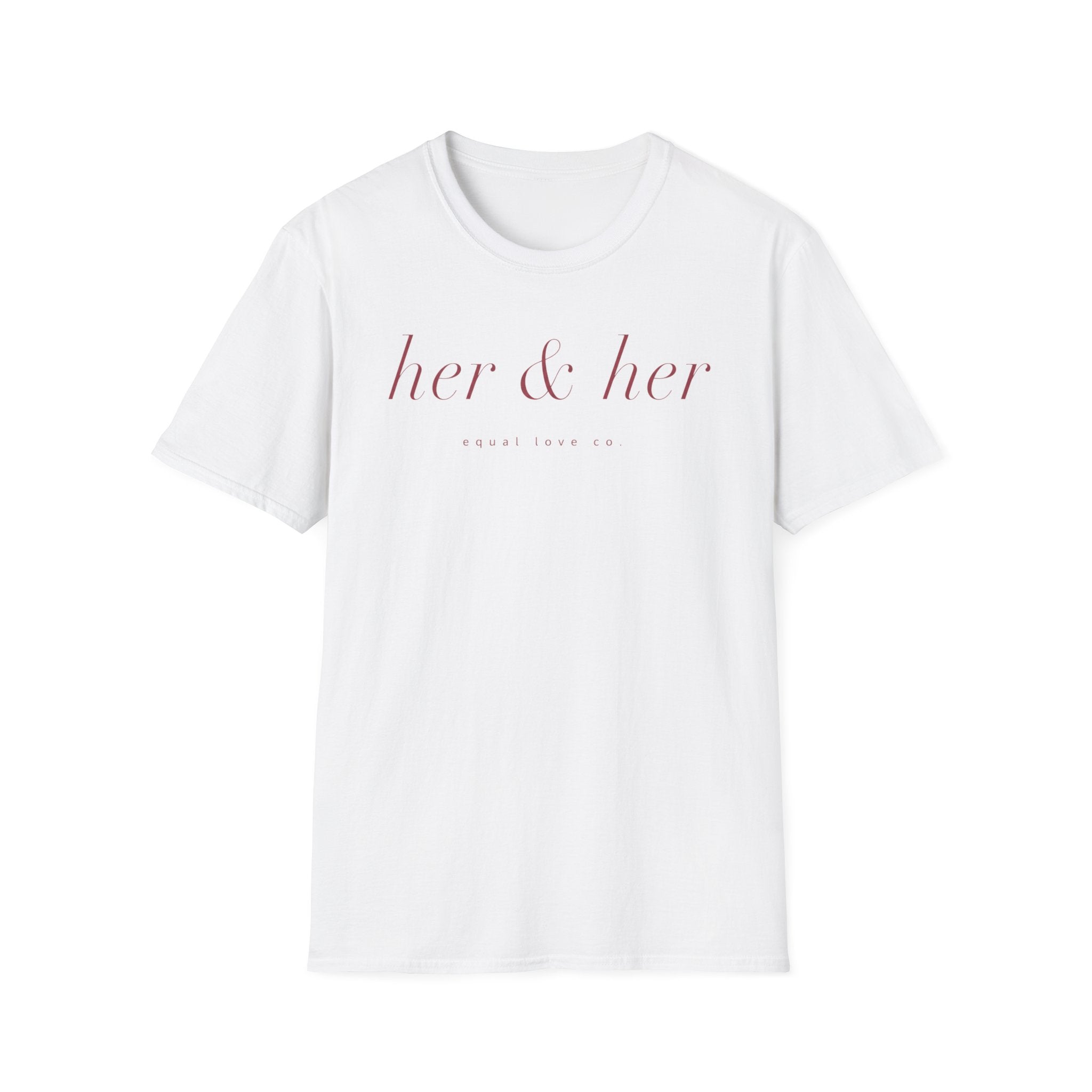 Her & Her T-Shirt