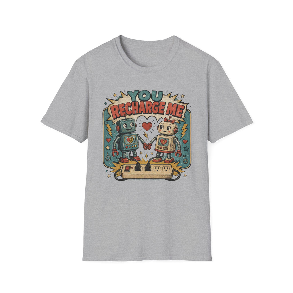 You Recharge Me T-Shirt