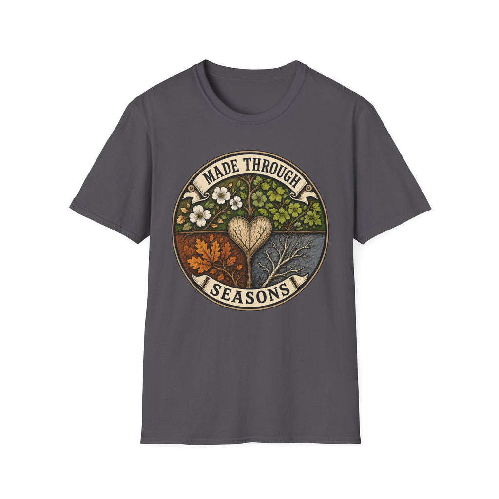 Made Through Seasons 2 T-Shirt