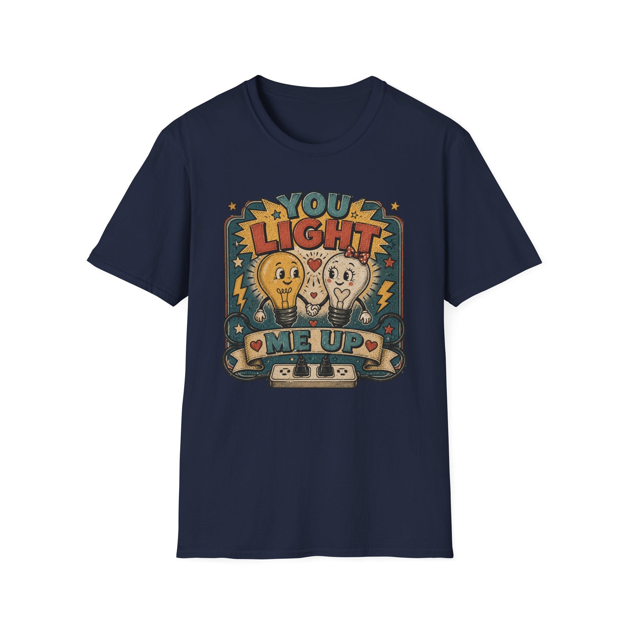 You Light Me Up T-Shirt