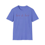 Her & Her T-Shirt