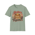Better Together T-Shirt