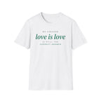 We Checked - Love is Love T-Shirt