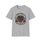 Emotionally Attached 2 T-Shirt