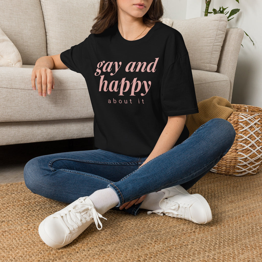 Gay & Happy About It T-Shirt