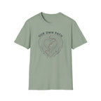 Our Own Path T-Shirt
