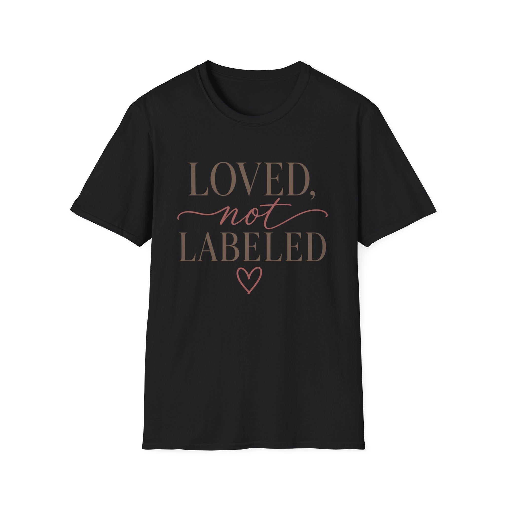 Loved Not LabeledT-Shirt