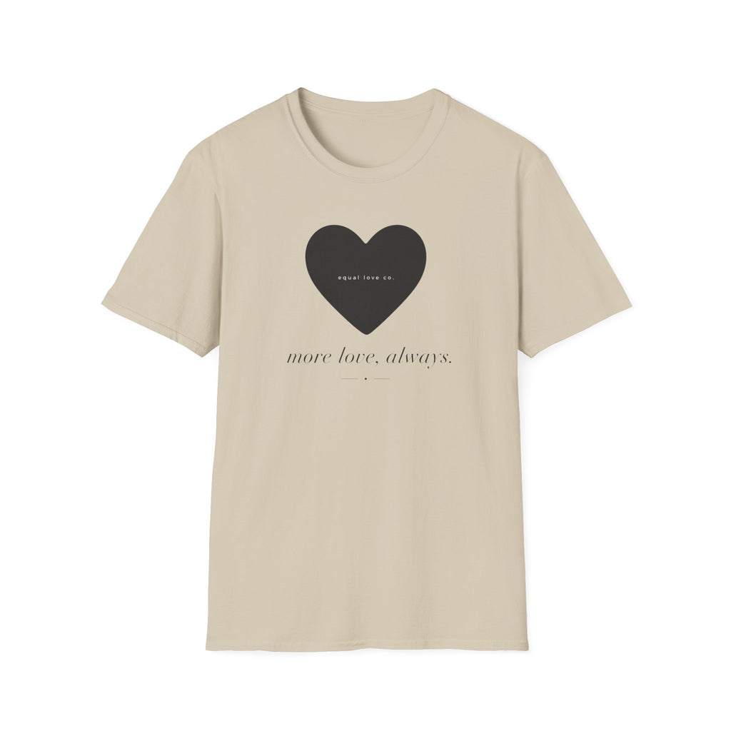 More Love Always T-Shirt